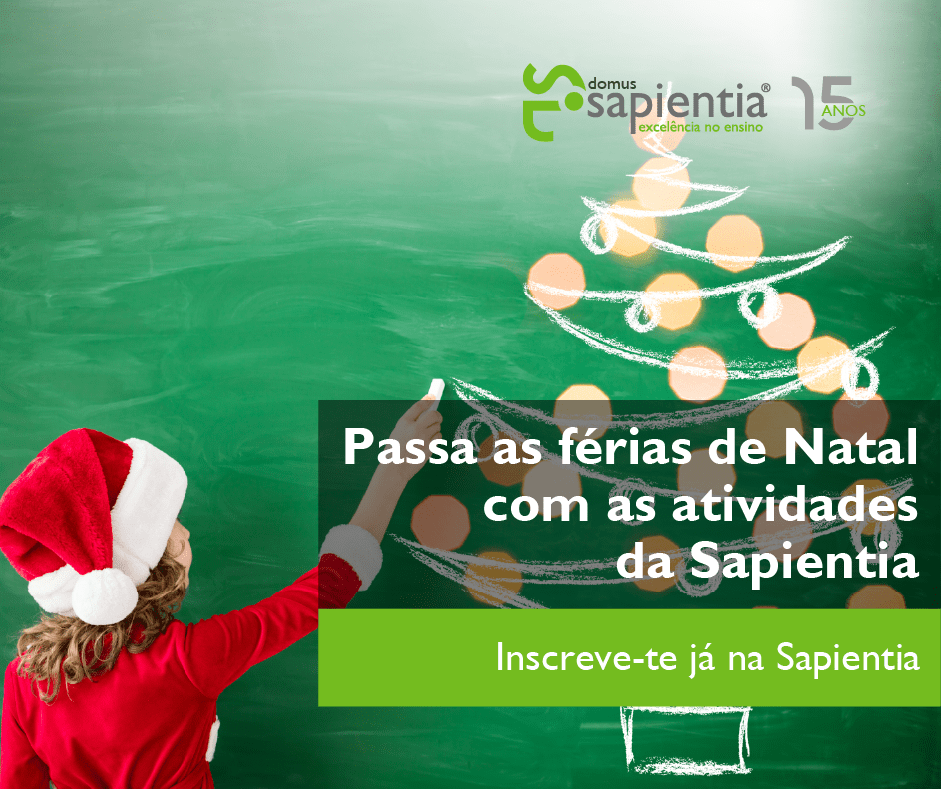 Passa as Férias de Natal com as atividades da Sapientia!