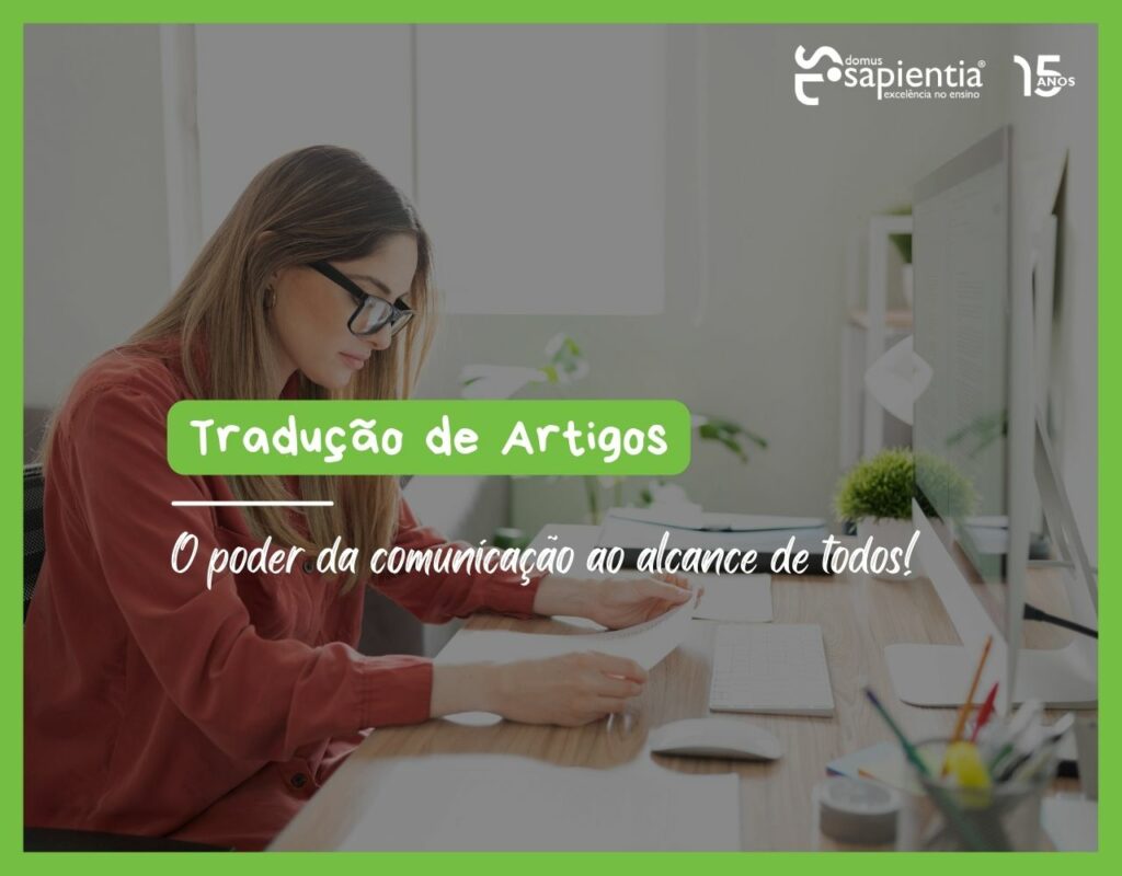Tradução Artigos - o poder da comunicação ao alcance de todos!